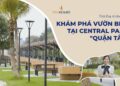 VINHOMES TV | KHÁM PHÁ VƯỜN NƯỚNG BBQ TẠI CENTRAL PARK "QUẬN TÂY" | THỔ ĐỊA VINHOMES