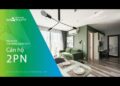 Vinhomes TV | KHÁM PHÁ LOẠI HÌNH CĂN HỘ 2PN CỦA "QUẬN TÂY" - VINHOMES SMART CITY