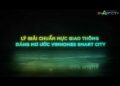 Vinhomes TV | Vinhomes Smart City - Tâm điểm sầm uất bậc nhất phía Tây Thủ đô