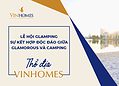 VINHOMES TV | LỄ HỘI GLAMPING - SỰ KẾT HỢP ĐỘC ĐÁO GIỮA GLAMOROUS VÀ CAMPING
