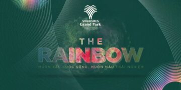 CHÍNH THỨC RA MẮT THE RAINBOW, SẮC MÀU THỜI THƯỢNG TẠI VINHOMES GRAND PARK